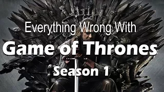 Everything Wrong With Game of Thrones - Season 1