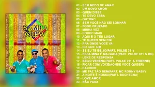 SAMPA CREW - SEM MEDO DE AMAR (CD COMPLETO)[ANO DE LANÇAMENTO 2013]