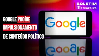 Google proíbe impulsionamento de conteúdo político