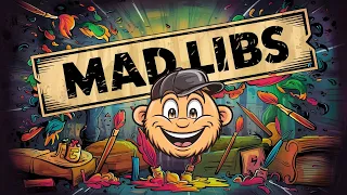 🎨 Masterpiece MAD-LIBS! (Ep.3)