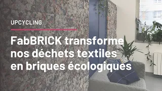 FabBRICK transforme nos déchets textiles en briques écologiques | La vidéo des solutions