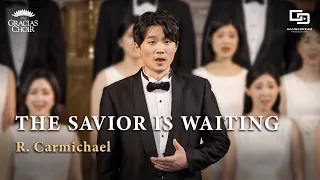 [Gracias Choir] R.Carmichael : The Savior Is Waiting / Jihyuk Shin, Eunsook Park