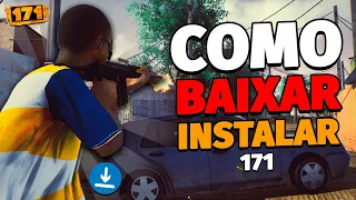 COMO BAIXAR E INSTALAR 171 NO PC - O GTA BRASILEIRO