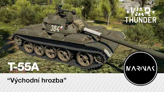 War Thunder CZ #225 │ T-55A │ Východní hrozba