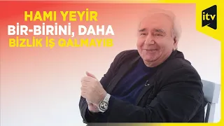 Ramiz Rövşən: "Adamların zayı çıxıb, adamları yemək olmur"