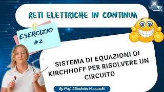 Sistema di equazioni di Kirchhoff per risolvere un circuito, esercizio guidato