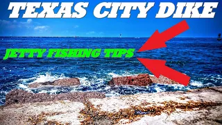 FISHING GALVESTON TX | TEXAS CITY DIKE | JETTY FISHING TIPS FOR BEGINNERS