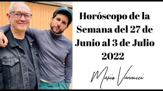 El Horóscopo de la Semana del 27 de junio al 3 de Julio 2022