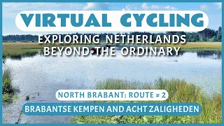 Virtual Cycling | Exploring Netherlands Beyond the Ordinary | North Brabant Route # 2