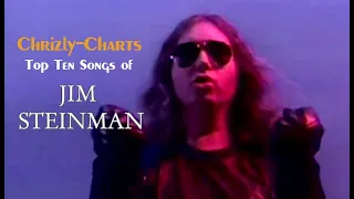 TOP TEN: The Best Songs Of Jim Steinman (Songwriter & Producer) [RETRO]