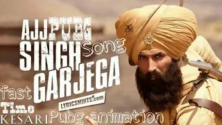 Pubg animation Ajj Singh Garjega - Kesari| Akshay Kumar | make my gaming tool| Chirrantan Bhatt