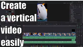 How to make vertical videos from standard videos in Davinci Resolve