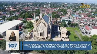 Mga gusaling sambahan at iba pang edipisyo ng Iglesia Ni Cristo, nagiging landmarks