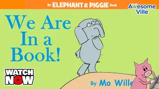 We are in a Book - An Elephant and Piggie book - Read aloud story