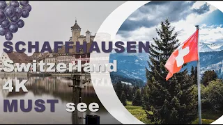 Schaffhausen Switzerland | Swiss towns | 4K | top 10 things to do | history | city tour