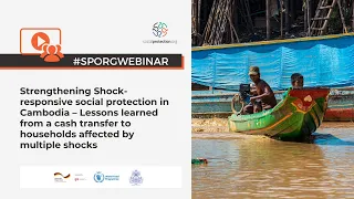 Strengthening Shock-responsive social protection in Cambodia – Lessons learned from a cash transfer