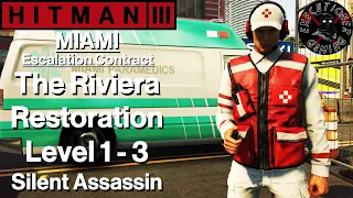 Hitman 3: Miami - Escalation Contract - The Riviera Restoration Level 1-3 - Silent Assassin