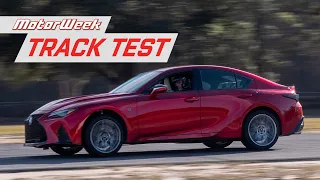 2022 Lexus IS 500 F SPORT Performance | MotorWeek Track Test