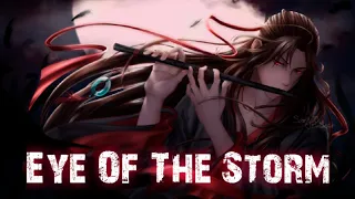 Eye of the storm | AMV | MO Dao Zu Shi (Requested)