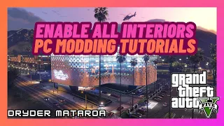 [2024] Grand Theft Auto V Mods: How To Install Enable All Interiors Mod Properly (Requested)