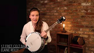 The Lilies in the Field (reel) on the McNeela 17 Fret Celt Banjo