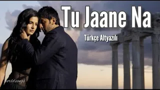 Tu Jaane Na Türkçe Altyazılı Atif Aslam qubool hai (zor sevda) ve uttaran (kördüğüm)