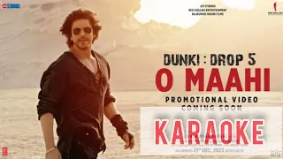 O Maahi Karaoke With Lyrics | Arijit Singh | Sharukh Khan | Dunki