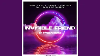 Invisible Friend (Da Tweekaz Remix)