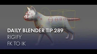 Daily Blender Tip 289 - IK and FK in Rigify (Blender 2.8)