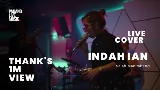 Salah Manimbang | Indah Ian and Friends (Live Cover)