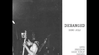 Deranged -  Demo 2012