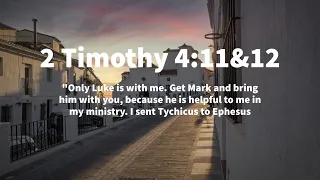 Men Bible Study - 2 Timothy 4:11-12