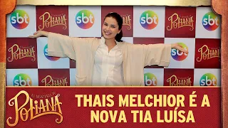 As Aventuras de Poliana | Thais Melchior é a Tia Luísa