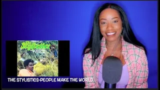 The Stylistics - People Make The World Go Round *DayOne Reacts*