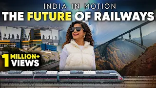 The Future Of Rail Travel In India | India In Motion Ep 1 | Curly Tales