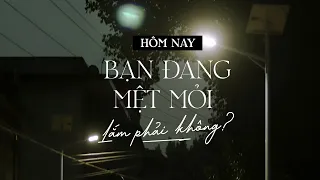 Hôm nay, Bạn đang mệt mỏi lắm phải không? | Skybooks Radio