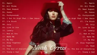 Noah Cyrus Greatest Hits Full Album / Songs Of Noah Cyrus