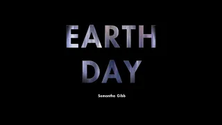 Earth Day Is a song by Samantha Gibb