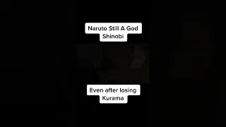 Naruto is still a God shinobi after losing kurama Part 2 will be uploaded soon #trending #shorts