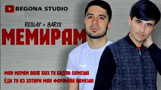 BS BARIS FT RESLAY (МЕМИРАМ) 2021 ХИТ ТРЕК