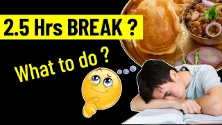 What not to do in 2.5 hr break ? | JEE Advanced 2021 | 4 Points to Improve Paper 2 | Last Moment Tip