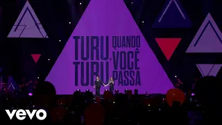 Sandy e Junior - Quando Você Passa (Turu Turu) (Ao Vivo Em São Paulo / 2019)