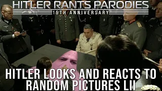 Hitler looks and reacts to random pictures LII