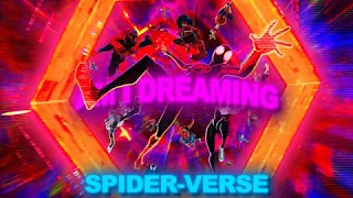 Spider-Verse [4K] | Edit | (Am I Dreaming) |