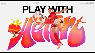Wang Shuang | Play With Heart | Nike Football