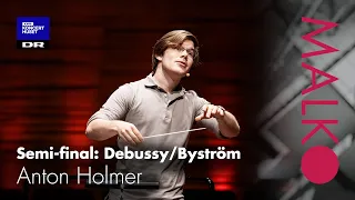 Malko Competition 2021, semi-final: Anton Holmer, Debussy/Byström