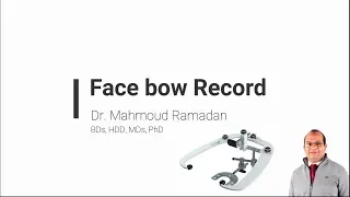 22- Face bow Record