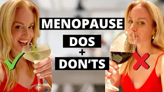 MENOPAUSE DO’s and DON’TS: 10 Things I do Differently now that I'm in Menopause!