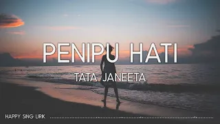 Tata Janeeta - Penipu Hati (Lirik)