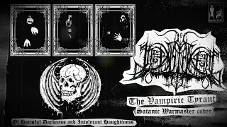INEXISTENCIA  | The Vampiric Tyrant (Satanic Warmaster cover)